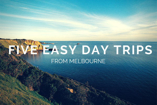 easy day trips melbourne