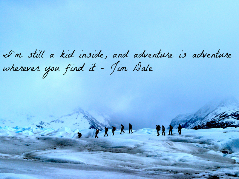 Patagonia,-Inspirational-Quote adventure in Patagonia